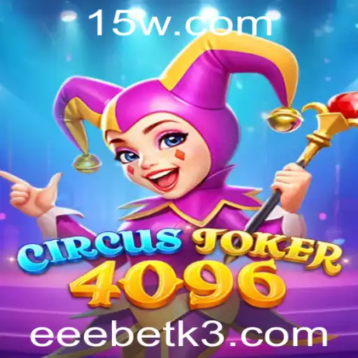 Descobrindo o Mundo de CircusJoker4096: Um Jogo Inovador com eeebet