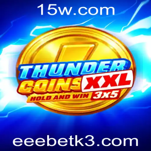 Introdução ao Jogo ThunderCoinsXxl: Uma Nova Experiência em Jogos de Azar com eeebet